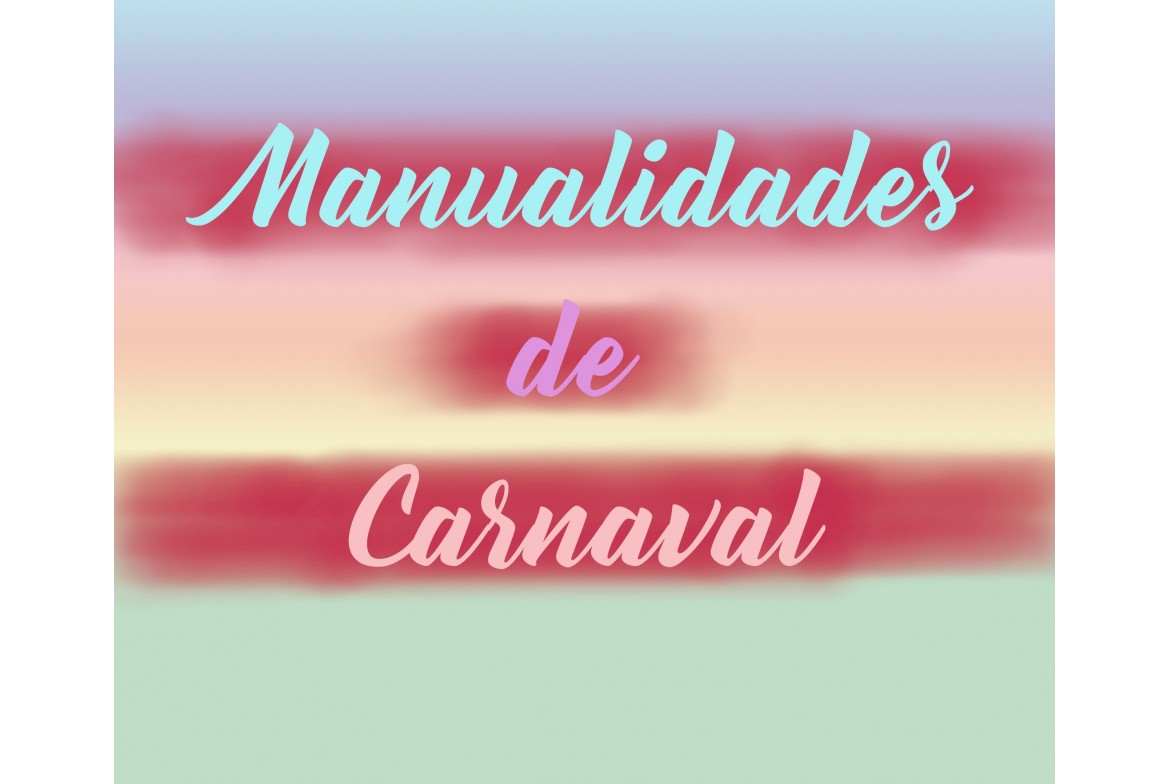 Manualidades para Carnaval